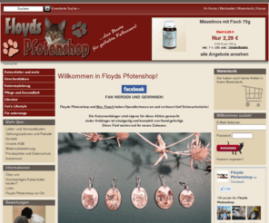 floyds-pfotenshop.de: Floyds Pfotenshop
Onlineshop für Haustierbedarf. Tierbedarf z.B. Tierfutter, Tierzubehör, Katzenfutter, Tiernahrung, Katzenzubehör, Fressnapf, Katzenspielzeug.