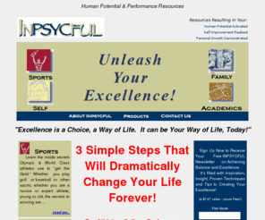 inpsycful.com: Inpsycful - Unleashing Possibilities in Performance Excellence
Unleash possibilities in performance excellence.  Realize your full potential in all areas of your life, in athletics, personal development, academics, and business.