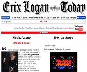 misterix.info: Erix Logan Official Website
Calendario degli spettacoli e delle grandi illusioni di Erix Logan, uno dei più grandi ed emozionanti illusionisti al mondo.