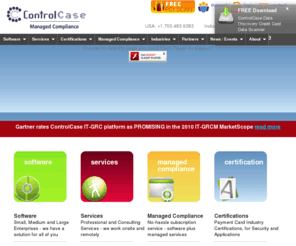 controlcase.net: ControlCase - GRC Managed Compliance PCI SOX GLBA HIPAA FISMA ISO 27002 Security Regulations Software, Services, Certification, Governance, Risk Management
ControlCase is a IT GRC, managed compliance software and services company. We enable companies and government agencies with efficient compliance solutions that are both consistent and repeatable for unrivaled value over the life of a regulation. Our plug-in ControlKits deliver out-of-the-box support for PCI DSS, SOX, GLBA, FISMA and ISO 27001/2.