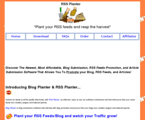 rssplanter.com: Blog Submitter - RSS Software Submission - Article submitter
A blog submitter that helps speed up blog promotion.  Submit rss feeds with this semi automatic rss software submission