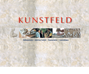 bildhauerkurse.com: KUNSTFELD-BILDHAUERKURSE
