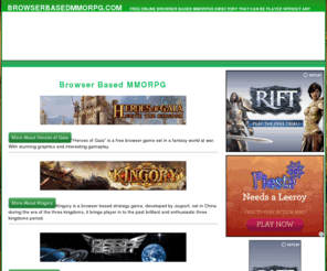 browserbasedmmorpg.com: Browser Based MMORPG, Browser Based MMO, Browser Based Games
Free Online Browser Based MMORPGs Directory that can be played without any download