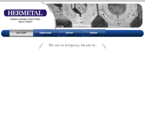 hermetal.com: Hermetal Makina
Hermetal Makina hakkındaki herşeyi bu sitede bulabilirsiniz.