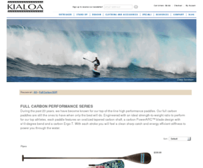 stand-uppaddle.com: Full Carbon SUP - Outrigger paddle, dragon boat paddle, and stand up paddle maker, Kialoa.
Full Carbon SUP - Outrigger paddle, dragon boat paddle, and stand up paddle maker, Kialoa.