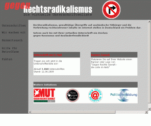 gegen-rechtsradikalismus.de: Gegen Rechte Gewalt - die Liste im Netz
Gegen Rechtsradikalismus - die Liste im Netz. Setzen Sie mit Ihrer virtuellen Unterschrift ein Zeichen!