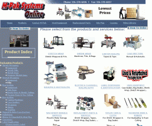 mpakonline.com: M-Pak Systems - The Packaging & Material Handling Source
M-Pak Systems - Packaging and Material Handilng Products.  Offering new and used packaging machinery, packaging supplies, warehouse and shipping supplies, conveyor. Also technical service, replacement parts (nichrome wire, teflon tape), contract packaging, and rebuild services.