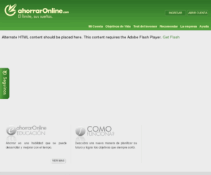 ahorraronline.com: ahorrarOnline.com
ahorrarOnline.com : un nuevo concepto en Planificación Financiera. Le permite lograr sus objetivos financieros mediante el diseño de un Plan de Inversión personalizado de acuerdo a sus necesidades, utilizando los más altos estándares tecnológicos en seguridad. Logre alcanzar sus sueños y planificar sus ahorros. Comience hoy y logre un futuro mejor para usted y sus seres queridos.
