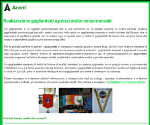 gagliardetto.eu: AREM.it Realizzazione gagliardetti a prezzi molto concorrenziali
> Realizzazione gagliardetti a prezzi molto concorrenziali. Arem