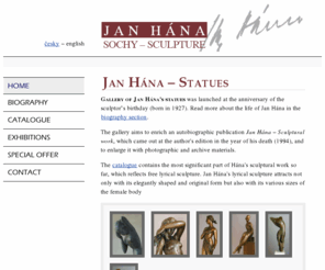 janhana.com: Jan Hána – Statues | Life and Work of Sculptor Jan Hána
Jan Hána - a Czech scupltor. An online gallery of Jan Hána's statues. Up-to-date catalogue of statues, biography and special offer of statues for sale