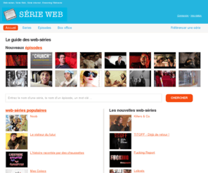 serieweb.org: Web-séries, Série Web, Série internet, Streaming Webserie
Nouveaux épisodes des webséries, box-office des webseries, nouvelles series web, toutes les web-séries sont sur serie web .fr