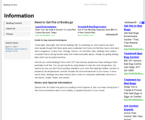bedbugcontrol.org: Bedbug Control - How To Get Rid of Bedbugs
 Get tips on removing bedbugs and other beasts from your home. Bedbug and pest control tips for homes, hotels, and offices.