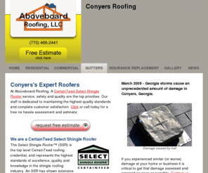 conyersroofing.net: Aboveboard Roofing - Professional CertainTeed Select roofing contractor serving Conyers, Georgia
Aboveboard Roofing, LLC, Loganville GA based Roofing Repair and replacement specialist, Count on A CertainTeed Select Roofer