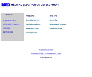 medeldev.com: Laboratory Equipment Consulting
Laboratory Equipment Consulting. Calibration and maintenance guide, procedures, and forms. Free service tip , manufacturers directory, and listings of equipment wanted and for sale. 