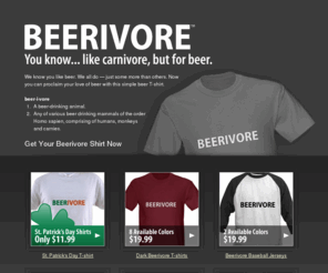 beerivore.com: Beerivore: Beer T-Shirts for Those That Love Beer
Beerivore: Beer T-Shirts for Those That Love Beer