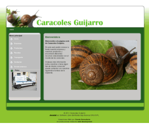 caracolesguijarro.com: Caracoles Guijarro - Inicio
Caracoles Guijarro, web de nuestra empresa dedicada a la venta de varios tipos de caracoles