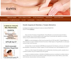 eanta.es: Escuela Aragonesa de Naturismo y Terapias Alternativas - Eanta
{{EANTA}} en {{Zaragoza}} Cursos y Formación en Terapias Naturales y Técnicas Manuales.(34)976562407