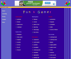 fwend.com: Fwend.com: fun and games
Welcome to Fwend.com ! Enjoy our free selection of games and puzzles ! Bet you can't handle the SpaceWorm! Better try Crashpad or Blocks. Or maybe you like Word games? We have them, and more. Come and visit us today!