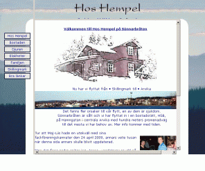 hempel.nu: Hempel
Hempel i Skillingmark, Janne och Maj-Liis, sex stycken bor vi här hemma på torpet i Vikene, Skillingsfors, Eda kommun