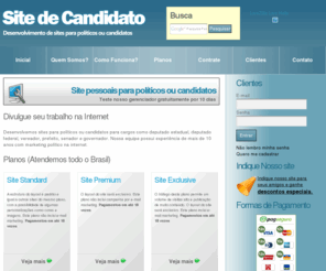 sitedecandidato.com.br: Sites pessoais para políticos ou candidatos - Deputado Estadual, Deputado Federal, Vereador, Prefeito, Senador e Governador
Desenvolvimento, criação e hospedagem de sites, páginas e home-pages pessoais para candidatos e políticos em cargos de deputado federal, deputado estadual, vereador, prefeito, governador.