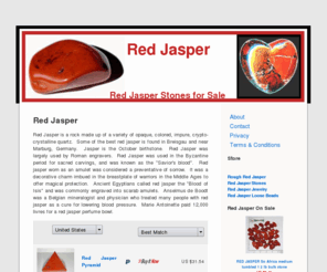 redjasper.net: Red Jasper | Red Jasper Stones for Sale
Buy red jasper stones online now.  Red Jasper is a rock made up of a variety of opaque, colored, impure, crypto-crystalline quartz.  Jasper is the October birthstone.