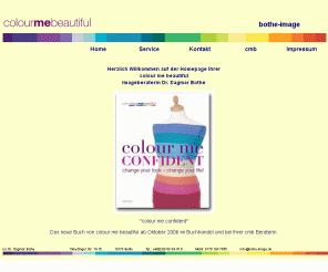 bothe-image.de: Colour Me Beautiful | Stilberatung | Farbberatung | Berlin
colour me beautiful, Farbberatung, Stilberatung, Analyse, Consultants aus Deutschland, Österreich und der Schweiz. Finden auch Sie Ihren persönlichen Farb- und Stilberater in Ihrer Nähe.