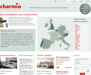 charmio.at: Bed & Breakfast, Guesthouses & Chambres d'hôtes - Charmio
Charmio bietet einen Überblick von Bed & Breakfasts, Charme-Hotels und Gästezimmern in Europa mit einer ehrlichen und persönlichen Behandlung. Wer sich von Charakter und Authentizität gerne überraschen lassen möchte, findet hier bestimmt etwas nach seinem Geschmack!