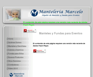 manteleriamarcelo.com.ar: Mantelería Marcelo
Alquiler de Mantelería para Eventos y Mantelería para Restaurantes y Hoteles. Fundas para eventos. Lavadero industrial.