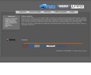euronobel.cz: Představení společnosti
Servis oprava PC Servis výpočetní techniky Správa počítačové sítě prodej PC výpočetní techniky Olomouc