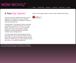 woweyebrows.com: WOW Brows! Eyebrow Threading Studio
WOW Brows! Eyebrow Threading Studio offers the most precise way to remove and shape hair to bring out your natural beauty.
