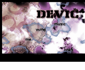 devicsounds.com: Devic Sounds - Home
Music by Devic from India. Styles are trance, goa, techno, fusion. Devic uses his computer and casio to make music. 