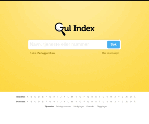 gulindex.no: Gul Index
Gul Index gir deg den komplette oversikten over privatpersoner og bedrifter i hele Norge.