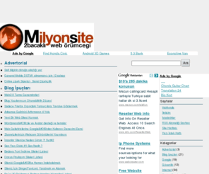 milyonsite.com: Milyonsite - İki bacaklı web örümceği
Google, seo, bloglar ve bedava internet siteleri hakkında bilgiler içeren bilgisayar kurdu sitesi.