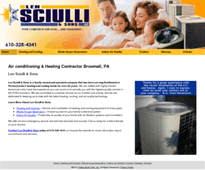 lenansons.com: Air conditioning & Heating Contractor Ardmore, Berwyn, Devon, Gladwyne, Haverford, Merion Station, Narbeth, Villanova, Wynnewood, Havertown, Springfield, Wallingford - Len Sciulli & Sons
Len Sciulli & Sons is a family-owned and operated company that has been serving Southeastern Pennsylvania’s heating and cooling needs for over 20 years. Contact us today at 610-328-4341 for more information about our products and services