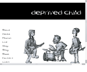 deprivedchild.com: deprived child
deprived child deprivedchild ouwi loufi hari haidi lehofer hans-peter andreas oberdorfer harald gstettner helmut haidenhofer CD diary download demo mp3