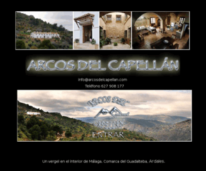 arcosdelcapellan.com: ARCOS DEL CAPELLÁN
Alojamiento de Turismo Rural en Ardales. Málaga