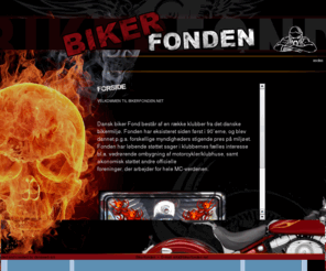 bikerfonden.net: FORSIDE - Bikerfonden.net
Bikerfonden, mc klubber, motorcykelklubber, Bikerlifestyle, motorcykler, harleys etc.
