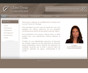 clairedauge.com: Claire Dauge Consultant
Claire Dauge Consultant, Recrutement specialise dans le luxe