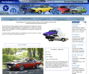 cuda-challenger.com: Plymouth Barracuda & Dodge Challenger Message Board Forum
Cuda Challenger owners and fans of the best two Mopar muscle cars made,
the Dodge Challenger and the Plymouth Barracuda.