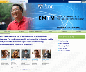 emtm.org: Executive Master's in Technology Management at the University of Pennsylvania  | Technology Management Program
Innovative Executive Master's in Technology Management from Penn Engineering and co-sponsored by the Wharton business school at the University of Pennsylvania. Leadership in the management of technology and innovation.