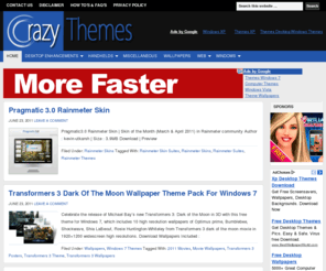 crazythemes.com: Windows 7 Vista & XP Themes,Free HD Wallpapers,Free Icons,iPhone Wallpapers & Backgrounds
Windows 7 Themes,Vista & XP Themes,Free Desktop HD Wallpapers,iPhone Wallpapers,Wide-screen Wallpapers,Free Icons,Fonts,Photoshop Stuff and more Web Development Resources...