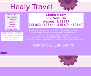 healytravelinc.com: Healy Travel Inc....Wenona, IL  815-853-4606
Healy Travel Wenona Il takes you on more than just 