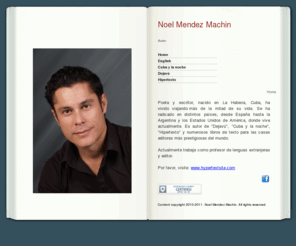 noelmendezmachin.com: Noel Mendez Machin Home Page
Sitio Web oficial del poeta y escritor Noel Mendez Machin.