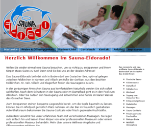 sauna-eldorado.com: Sauna Eldorado: Sauna,Massage, Wellness in Bodensdorf am Ossiachersee
Im Sauna Eldorado in Bodensdorf am Ossichaersee können Sie sich nach dem saunieren auch noch von unseren Fachkräften massieren lassen. In unserem Buffet erhalten Sie auch Getränke und Speißen. 