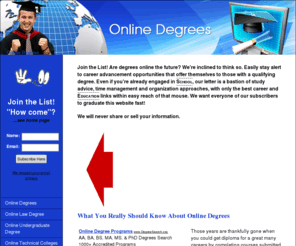 onlinedegreesguidance.com: Online Degrees | Accredited Online Degrees
What You Really Should Know About Online Degrees
.