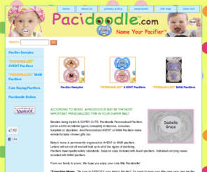 lorrinoble.com: Personalized Pacifiers with your Baby's Name on Pacifier - Pacidoodle.com
Personalized Pacifiers - Baby's name is permanently engraved on AVENT or MAM pacifiers. Pacidoodle Personalized Pacifiers are SUPER CUTE and make wonderful baby shower gifts too! Expecting Moms...