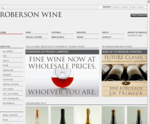 robersonwine.com: Roberson Wine - London's Finest Wine Merchant
The online home of Roberson Wine, the U.K.’s best fine wine merchant. Choose from hundreds of fine wines to buy online or book tickets to our famous fine wine tastings.