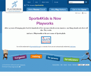 sports4kids.org: Sports4Kids is Now Playworks | Playworks
