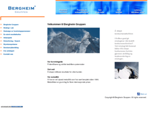 bergheimgruppen.com: Bergheim Gruppen
Bergheim Gruppen-spesialisert på organisasjonsutvikling-resultatkultur-redesign(BPR)-ledelsesteknikker-