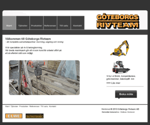 rivteam.com: Göteborgs Rivteam
Välkommen till Göteborgs Rivteam - Din kompletta samarbetspartner i borrning, sågning och rivning.